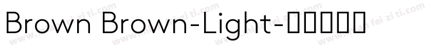 Brown Brown-Light字体转换